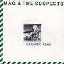 Mag and the Suspects - Thousands dead