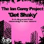 The Ian Carey Project - Get Shaky