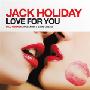 Jack Holiday - Love For You