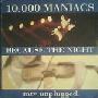10000 maniacs - Because the night