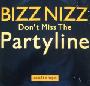 Bizz Nizz - Don't miss the partyline