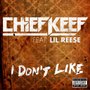Chief Keef - I don't like