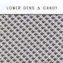 Lower Dens - Candy