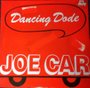 Joe Car - Dancing dode