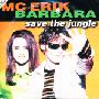 Mc Erik Barbara - Save The Jungle