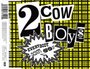 Two Cowboys - Everybody Gonfi Gon