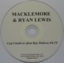 Macklemore and Ryan Lewis - Can't Hold us