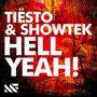 Tiësto & Showtek - Hell Yeah!