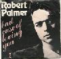 Robert Palmer - Bad Case Of Lovin' You