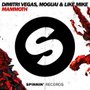 Dimitri Vegas & Like Mike & Moguai - Mammoth