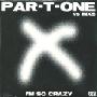 Par-T-One Vs. INXS - I'm So Crazy