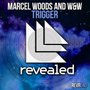 Marcel Woods & W&W - Trigger