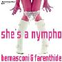 Bernasconi & Farenthide - She's A Nympho