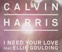 Calvin Harris - I need your love