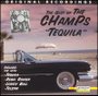 the champs - tequila