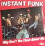 Instant Funk - Why Don't You Think About Me